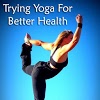 com.TryingYogaFor.BetterHealth.AOVDRCMOBAJAEJXJIB